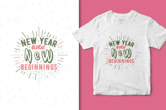 Celebrate New Year and New Beginnings: T Shirts and Design Assets